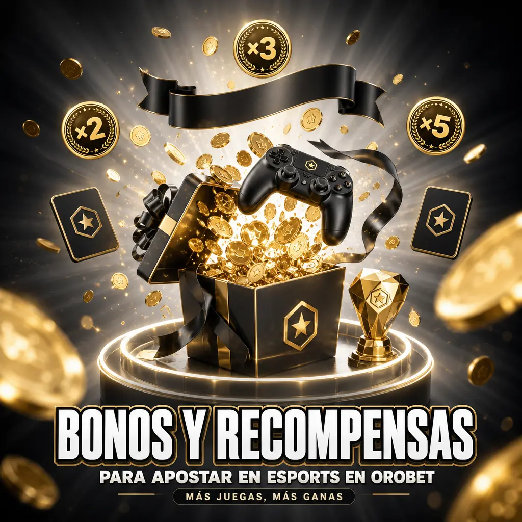 Bonos y recompensas de Orobet para apostar en esports: depósito, bienvenida deportiva, apuesta en vivo, cashback y boosts en torneos.